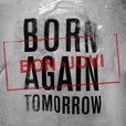 Born Again Tomorrow