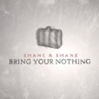 Bring Your Nothing